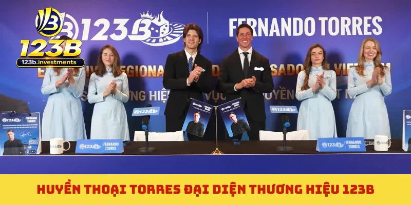 Huyền thoại Torres đại diện thương hiệu 123B