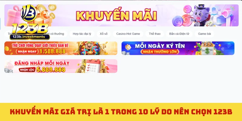 Khuyến mãi giá trị là 1 trong 10 lý do nên chọn 123B