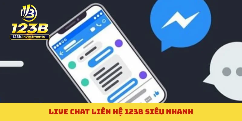 Live chat liên hệ 123B siêu nhanh