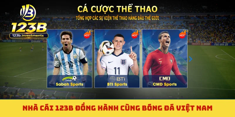 Nhà cái 123B đồng hành cùng bóng đá Việt Nam